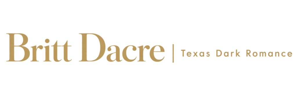 Britt Dacre | Texas Dark Romance